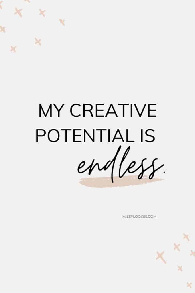 my creative potential is endless quotes and affirmations for creativity