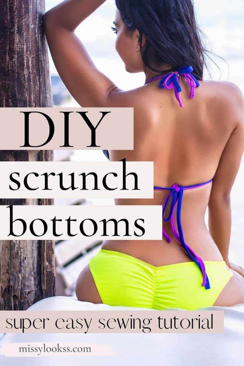 DIY Scrunch bottoms